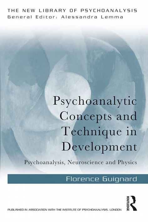 Thumbnail for Psychoanalytic Concepts and Technique in Development: Psychoanalysis, Neuroscience and Physics