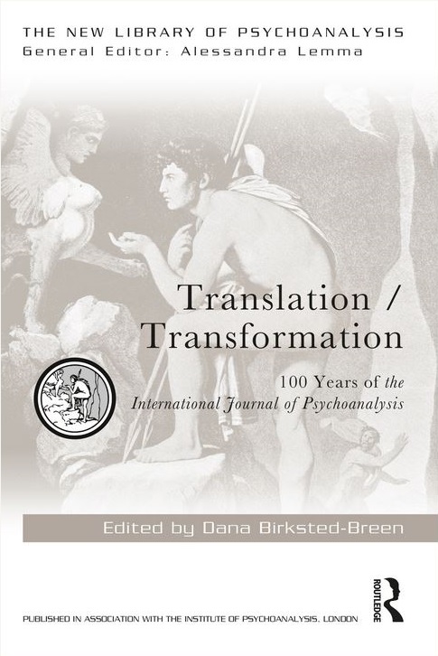 Thumbnail for Translation / Transformation: 100 Years of the International Journal of Psychoanalysis