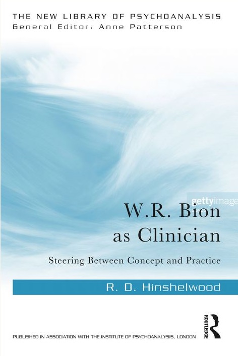 Thumbnail for W.R. Bion as Clinician: Steering Between Concept and Practice