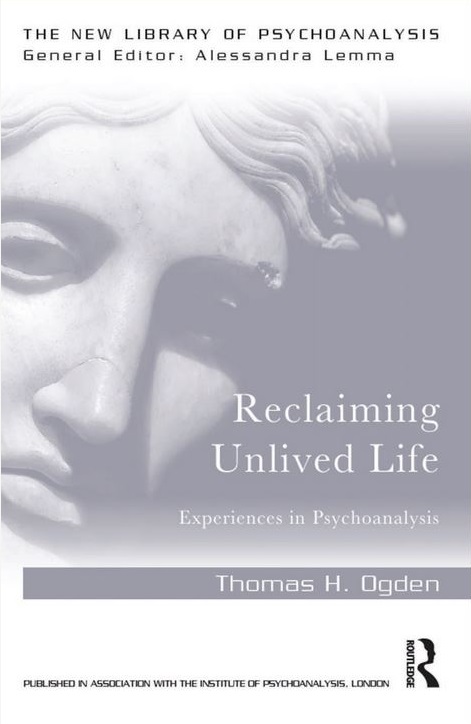 Thumbnail for Reclaiming Unlived Life: Experiences in Psychoanalysis
