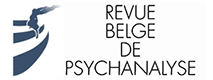 Revue Belge de Psychanalyse