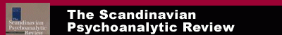 The Scandinavian Psychoanalytic Review