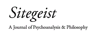 Sitegeist: A Journal of Psychoanalysis & Philosophy